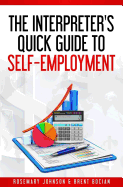 The Interpreter's Quick Guide to Self-Employment