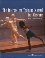 The Interpreters Training Manual for Museums