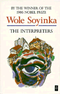 The Interpreters - Soyinka, Wole, Professor, and Jones, Eldred (Adapted by)