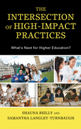 The Intersection of High-Impact Practices: What's Next for Higher Education?