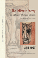 The Intimate Enemy: Loss and Recovery of Self Under Colonialism