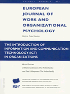 The Introduction of Information and Communication Technology Ict in Organizations: A Special Issue of the European Journal of Work and Organizational Psychology