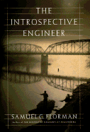 The Introspective Engineer - Florman, Samuel C