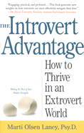 The Introvert Advantage How to Thrive in an Extrovert World
