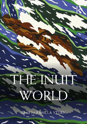 The Inuit World - Stern, Pamela (Editor)