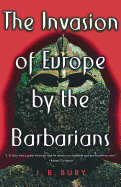 The Invasion of Europe by the Barbarians