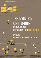 The Invention of Illusions: International Perspectives on Paul Auster