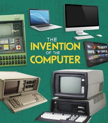 The Invention of the Computer - Beevor, Lucy