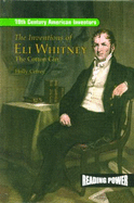 The Inventions of Eli Whitney: The Cotton Gin