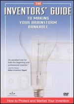 The Inventors' Guide to Making Your Brainstorm Bankable - 