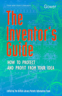 The Inventor's Guide: What to Do, Where to Go