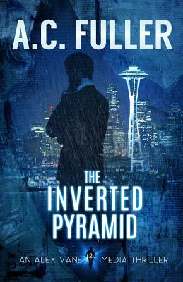 The Inverted Pyramid - Fuller, A C