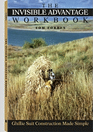 The Invisible Advantage Workbook: Ghillie Suit Construction Made Simple