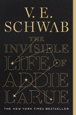 The Invisible Life of Addie Larue - Schwab, V E
