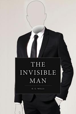 The Invisible Man - Wells, H G