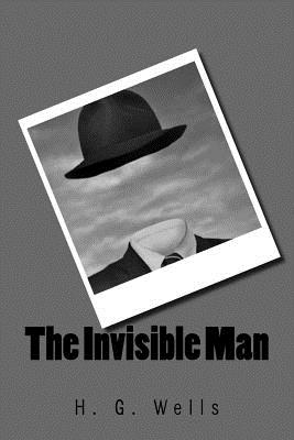 The Invisible Man - Wells, H G