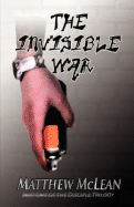 The Invisible War: Book One of the Disciple Trilogy