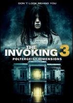 The Invoking 3: Paranormal Dimensions - Alfredo Hueck; Calvin Main; Chris Martens; Dave Weathers; Lee Matthews; Patrick Rea; Pavel Soukip; Ruben Rodrguez