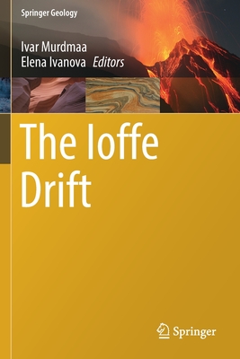 The Ioffe Drift - Murdmaa, Ivar (Editor), and Ivanova, Elena (Editor)