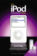 The iPod Book: Doing Cool Stuff with the iPod and the iTunes Store