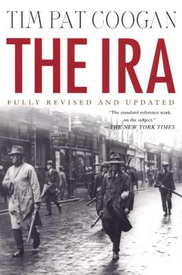 The IRA - Coogan, Tim Pat