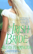 The Irish Bride - Harrington, Alexis