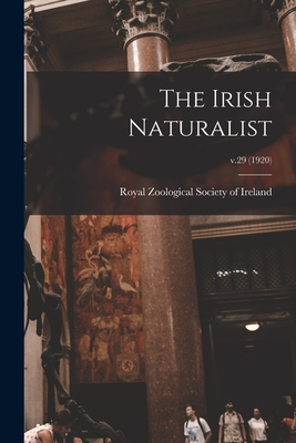 The Irish Naturalist; v.29 (1920) - Royal Zoological Society of Ireland (Creator)