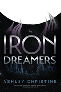 The Iron Dreamers: (Sci-Fi Book, Dystopian Novel)