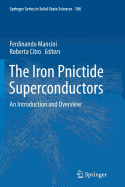 The Iron Pnictide Superconductors: An Introduction and Overview