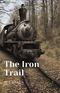 The Iron Trail