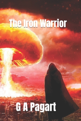 The Iron Warrior - Pagart, G A