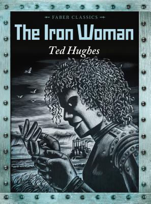 The Iron Woman - Hughes, Ted