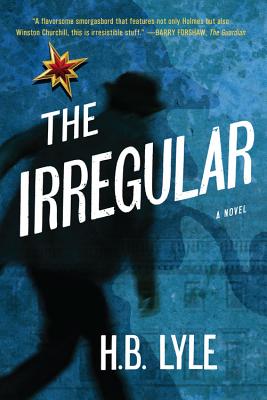 The Irregular: A Different Class of Spy - Lyle, H B