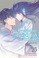 The Irregular at Magic High School, Vol. 23 (Light Novel): Volume 23