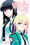 The Irregular at Magic High School, Vol. 9 (Light Novel): Visitor Arc, Part I Volume 9