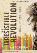 The Irresistible Revolution: Living as an Ordinary Radical