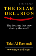 The Islam Delusion - Volume 2 of 2: The Doctrine that May Destroy the World
