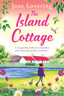 The Island Cottage: The uplifting and heartwarming romantic read from award-winning author Jane Lovering