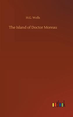 The Island of Doctor Moreau - Wells, H G