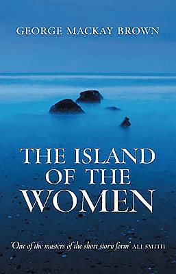 The Island of the Women - Brown, George Mackay