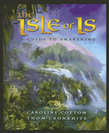 The Isle of Is: A Guide to Awakening - Cottom, Caroline, and Cronkhite, Thom