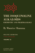 The Isoquinoline Alkaloids: Chemistry and Pharmacology