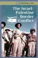The Israel-Palestine Border Conflict