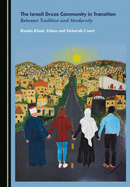 The Israeli Druze Community in Transition: Between Tradition and Modernity