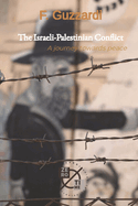 The Israeli-Palestinian Conflict: A journey towards peace