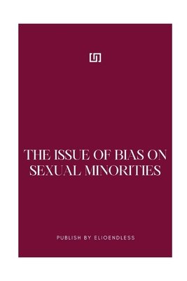 The issue of bias on sexual minorities - Endless, Elio