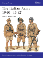 The Italian Army 1940-45 (2): Africa 1940-43