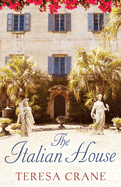 The Italian House: A gripping story of passion and family secrets