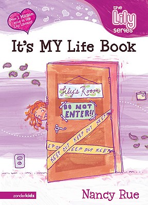 The It's My Life Book - Rue, Nancy N, and Buchan, Molly, and Neal, Connie, Ms.