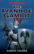 The Ivanhoe Gambit